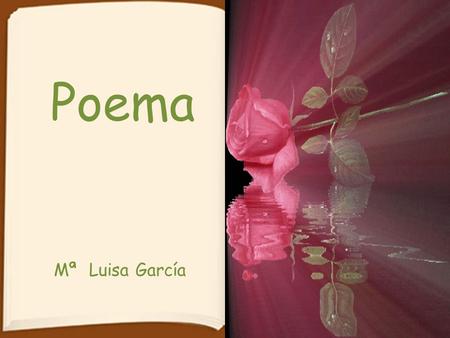 Poema Mª Luisa García.