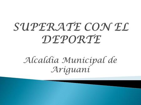 Alcaldía Municipal de Ariguaní.  Se conto con la presencia de Tres de las Cuatro Instituciones Educativas del Municipio, con una participación de 150.