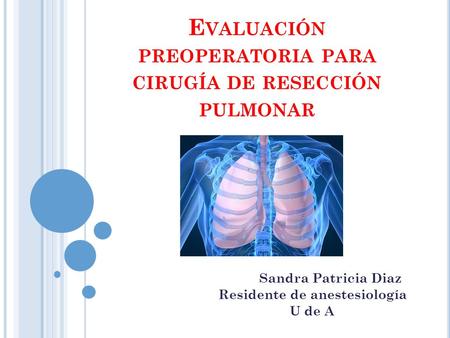Evaluación preoperatoria para cirugía de resección pulmonar