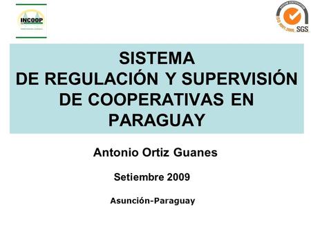 SISTEMA DE REGULACIÓN Y SUPERVISIÓN DE COOPERATIVAS EN PARAGUAY