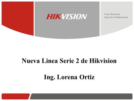 Nueva Linea Serie 2 de Hikvision