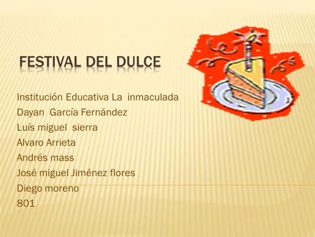 Festival del dulce Institución Educativa La inmaculada