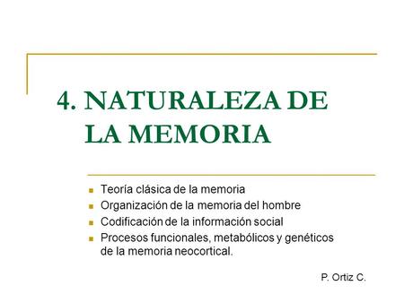 4. NATURALEZA DE LA MEMORIA
