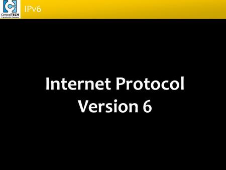 Internet Protocol Version 6