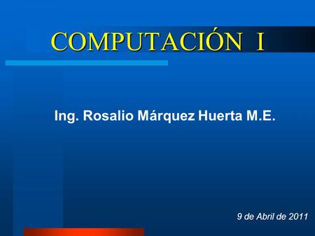 Ing. Rosalio Márquez Huerta M.E.