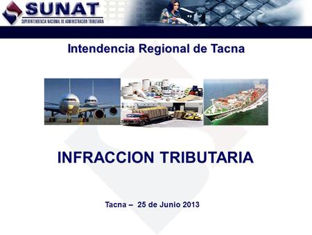 Intendencia Regional de Tacna INFRACCION TRIBUTARIA