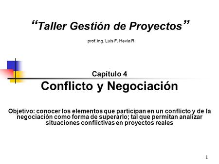 “Taller Gestión de Proyectos” prof. ing. Luis F. Hevia R