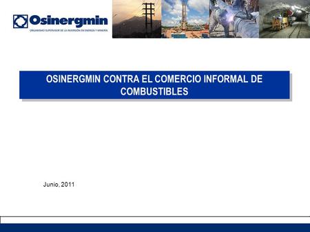 OSINERGMIN CONTRA EL COMERCIO INFORMAL DE COMBUSTIBLES