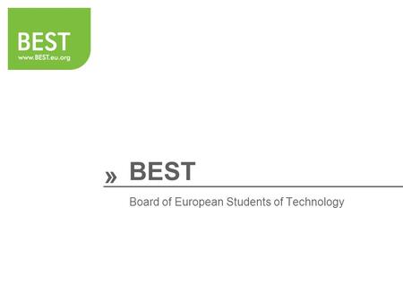 » BEST Board of European Students of Technology. » BEST ¿Quiénes somos?