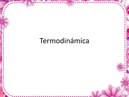 Termodinámica.