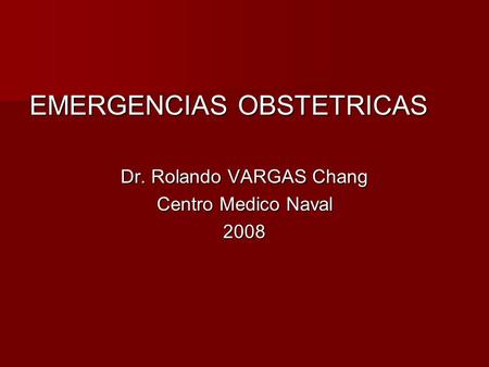 Dr. Rolando VARGAS Chang
