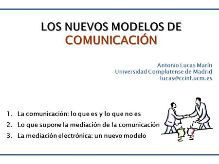 LOS NUEVOS MODELOS DE COMUNICACIÓN