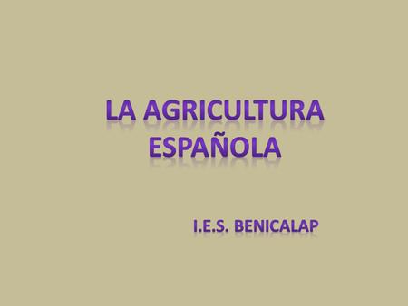 La agricultura española