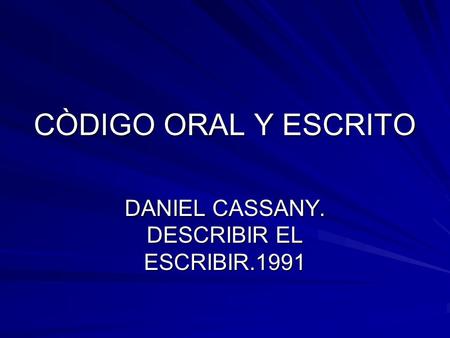 DANIEL CASSANY. DESCRIBIR EL ESCRIBIR.1991