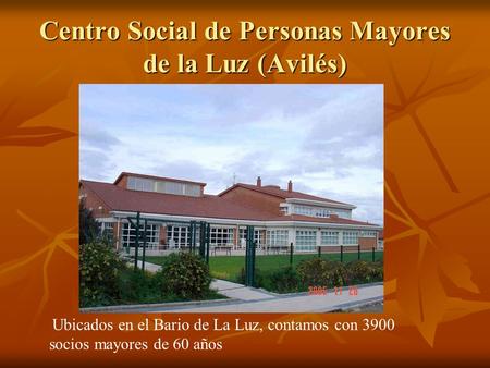 Centro Social de Personas Mayores de la Luz (Avilés)