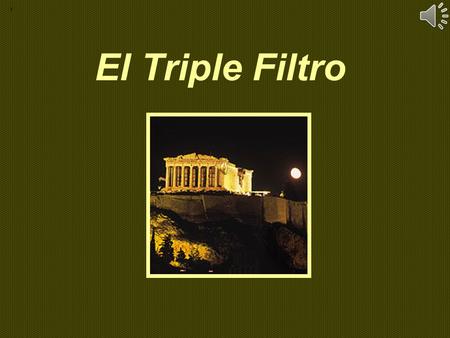 1 El Triple Filtro.