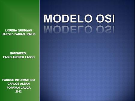 El siguiente trabajo tiene como objetivo ver y poder explicar cada una de las capas del modelo OSI, también sirve como transmisor de datos por medio de.