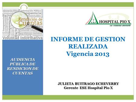 JULIETA BUITRAGO ECHEVERRY Gerente ESE Hospital Pio X