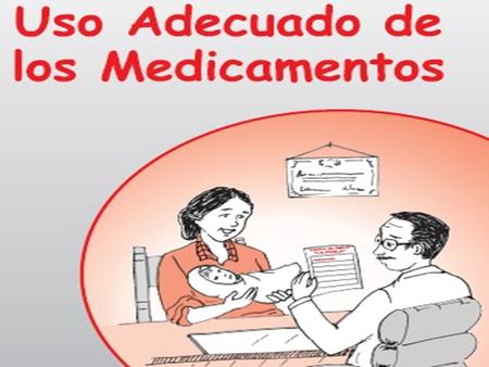 TEMA 3 _ USO ADECUADO DE LOS MEDICAMENTOS