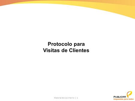 Protocolo para Visitas de Clientes.