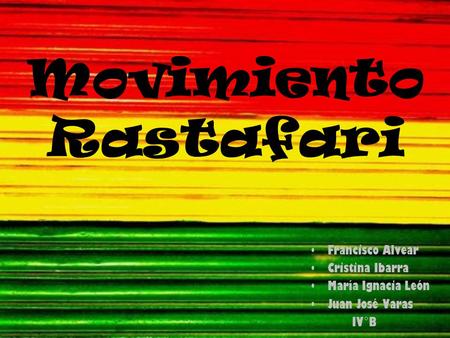 Movimiento Rastafari Francisco Alvear Cristina Ibarra