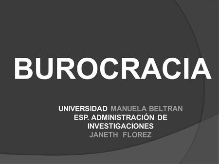 UNIVERSIDAD MANUELA BELTRAN ESP. ADMINISTRACIÓN DE INVESTIGACIONES