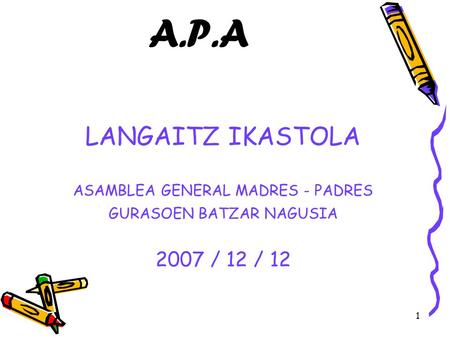 A.P.A LANGAITZ IKASTOLA 2007 / 12 / 12