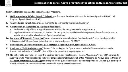 Programa Fondo para el Apoyo a Proyectos Productivos en Núcleos Agrarios (FAPPA) Criterios técnicos y requisitos específicos del Programa. I.Habitar en.