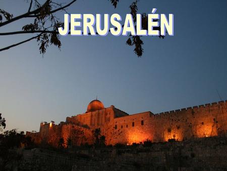 Jerusalén es una de las ciudades más antiguas del mundo, habitada por los jebuseos antes de la llegada de las tribus hebreas a Canaán a principios.