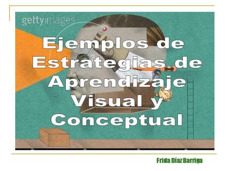 Ejemplos de Estrategias de Aprendizaje Visual y Conceptual