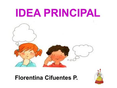 IDEA PRINCIPAL Florentina Cifuentes P..