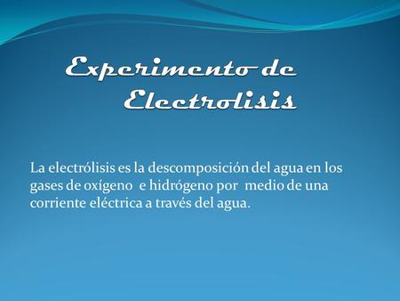 Experimento de Electrolisis