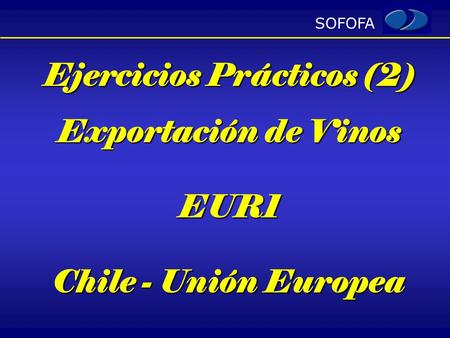 Ejercicios Prácticos (2) Exportación de Vinos
