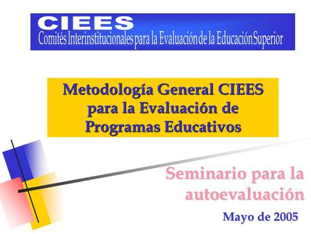 Metodología General CIEES para la Evaluación de Programas Educativos
