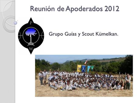 Reunión de Apoderados 2012 Grupo Guías y Scout Kümelkan.