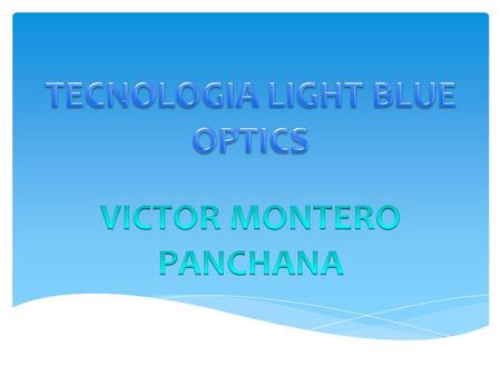 La tecnología Light Blue Optics permite, gracias a un mayor ángulo de incidencia, acercar la imagen proyectada al emisor, y todo con un sistema de autoenfoque.