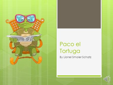 Paco el Tortuga By Lionel Smoler Schatz Eso es Paco, una tortuga verde que es bastante entusiasmado para celebrar la fiesta de Navidad.