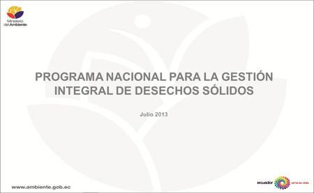 PROGRAMA NACIONAL PARA LA GESTIÓN INTEGRAL DE DESECHOS SÓLIDOS