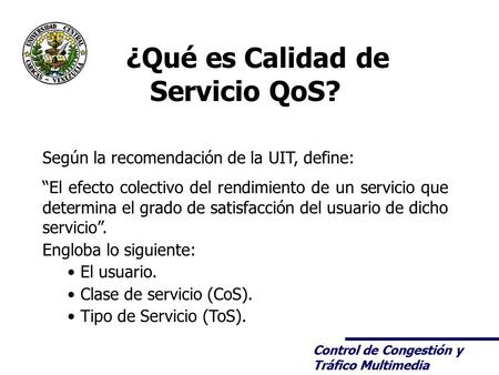 ¿Qué es Calidad de Servicio QoS?