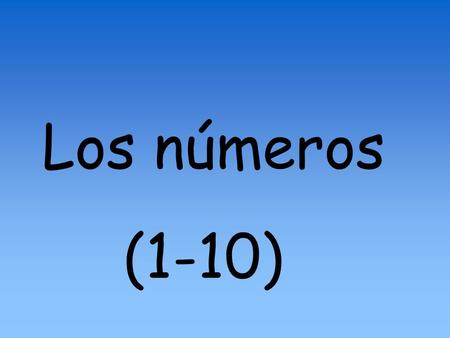 Los números (1-10).