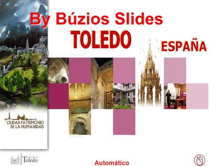 By Búzios Slides TOLEDO ESPAÑA Automático.