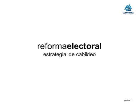 Reformaelectoral Estrategia de Cabildeo página1 reformaelectoral estrategia de cabildeo.