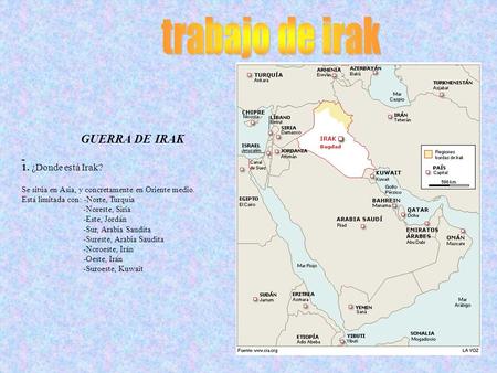 trabajo de irak GUERRA DE IRAK 1. ¿Donde está Irak?