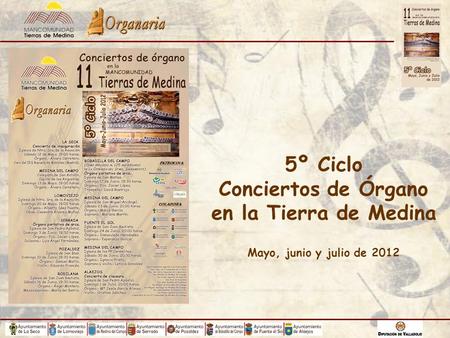 en la Tierra de Medina Mayo, junio y julio de 2012
