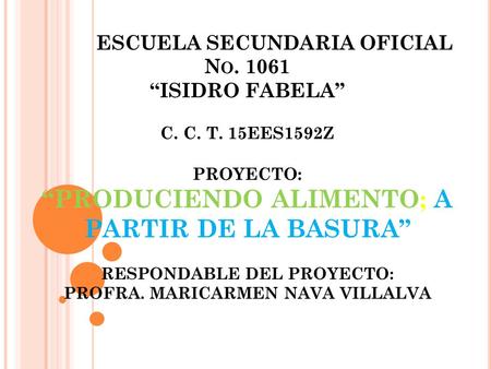 ESCUELA SECUNDARIA OFICIAL No “ISIDRO FABELA” C. C. T