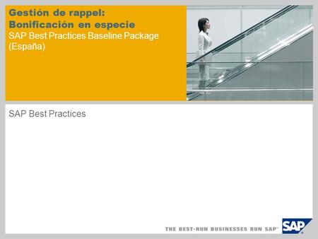 Gestión de rappel: Bonificación en especie SAP Best Practices Baseline Package (España) SAP Best Practices.