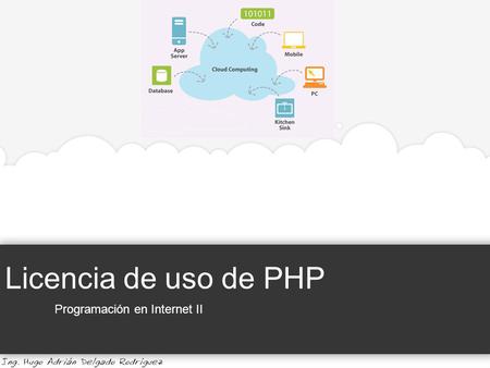 Licencia de uso de PHP Programación en Internet II.