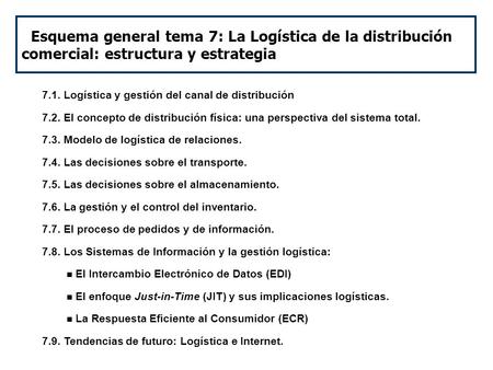 7.1. Logística y gestión del canal de distribución