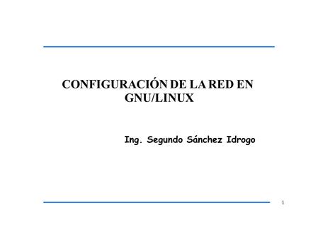 CONFIGURACIÓN DE LA RED EN GNU/LINUX
