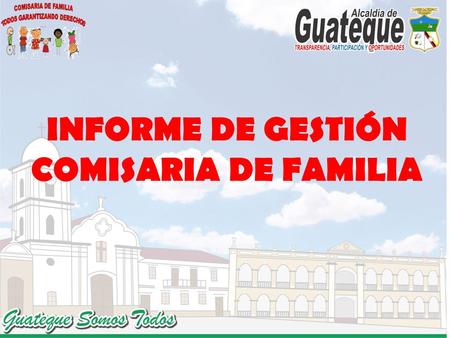 INFORME DE GESTIÓN COMISARIA DE FAMILIA